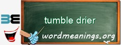 WordMeaning blackboard for tumble drier